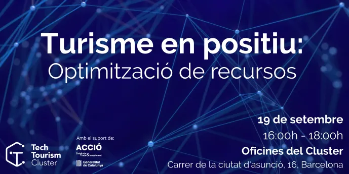 Turismo en positivo: Optimización de recursos