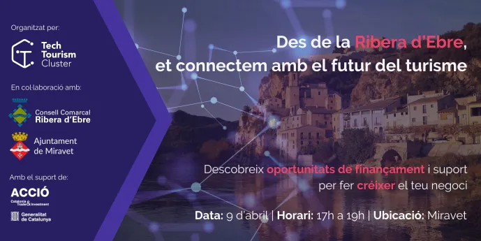 Des de la Ribera d'Ebre, et connectem amb el futur del turisme