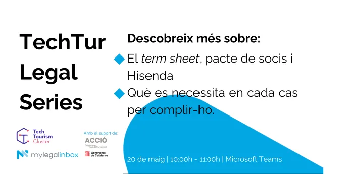 TechTur Legal Series: El term sheet, pacte de socis i Hisenda