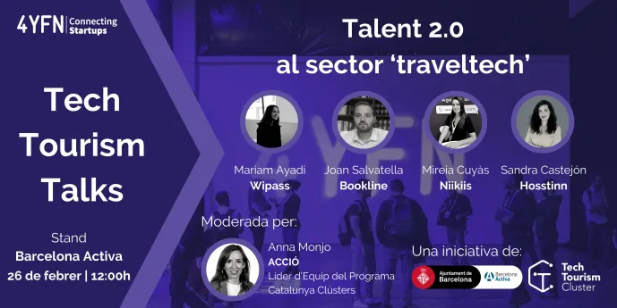 Tech Tourism Talks @ 4YFN | Talent 2.0 al sector 'traveltech'