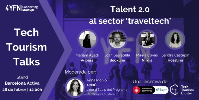 Tech Tourism Talks @ 4YFN | Talent 2.0 al sector 'traveltech'
