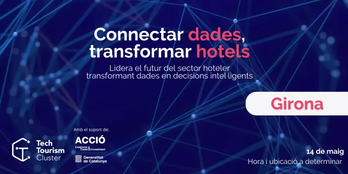 Edició Girona: Connectar dades, transformar hotels